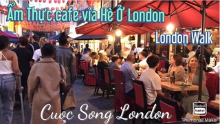 London Walk | Walking the street Of London | Ẩm Thực Đường Phố Ở London | Cuộc Sống London | 331