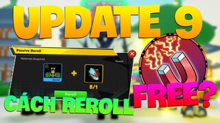 #3 THÔNG TIN UPDATE 9 - CÁCH REROLL PASSIVE VÀ FREE GAMEPASS MAGNET? || ANIME FIGHTERS SIMULATOR