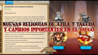 RELIQUIAS DE ATILA Y TAKEDA ENTRE OTROS CAMBIOS IMPORTANTES | Rise of Kingdoms Español