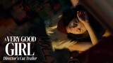 A Very Good Girl Trailer: The Director's Cut | Kathryn Bernardo, Dolly De Leon, Petersen Vargas
