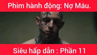 Phim hành động: Nợ Máu #11