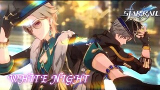 WHITE NIGHT (JpVersion)-Honkai Star Rail-MAD/GMV