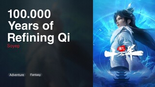 100.000 Years of Refining Qi Episode 156 Subtitle Indonesia