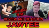 JBOBO PART 3 - JAWTEE REVIEW AND REACTION BY XCREW