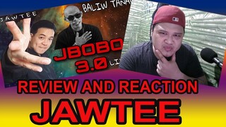JBOBO PART 3 - JAWTEE REVIEW AND REACTION BY XCREW