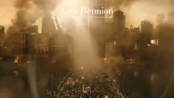 【混剪/灾难】那些史诗级的BGM:Last Reunion(Epicmusicvn Series)