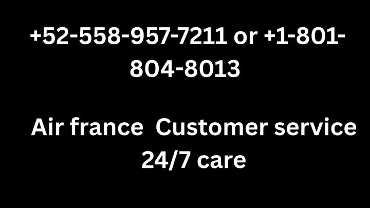 Número de Teléfono de Atención al Cliente de ->> AIR FRANCE® – Guía Completa Paso a Paso 2025