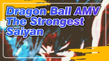 [Dragon Ball AMV] The Strongest Saiyan Sun Goku!
