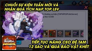 Huyền Thoại Nhẫn Giả - HÚP QUÀ TOP TÍCH NẠP ĐƯỢC QUẢ BẢO VẬT XỊN, LÊN NGAY CEO ĐỆ TAM 120 SAO GÁNH