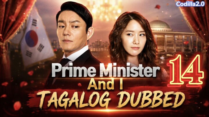 Prime Minister and I 2013 Episode 14 Tagalog Dubbed