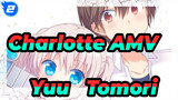 [Charlotte AMV] Kehidupan Baru Menikah Otosaka Yuu & Tomori Nao_2