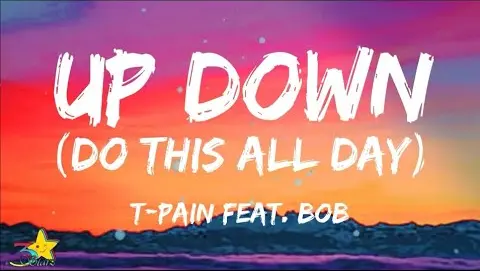 T-Pain - Up Down (Do This All Day) [Tiktok song] | "Booty going up down" (Lyrics)  | 3starz