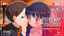 YOU'RE WAY TOO CLOSE!『SHORTS』🍁 | THE DANGERS IN MY HEART