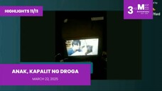HIGHLIGHTS 11/11: Anak, Kapalit ng Droga • March 22, 2025 | Magpakailanman
