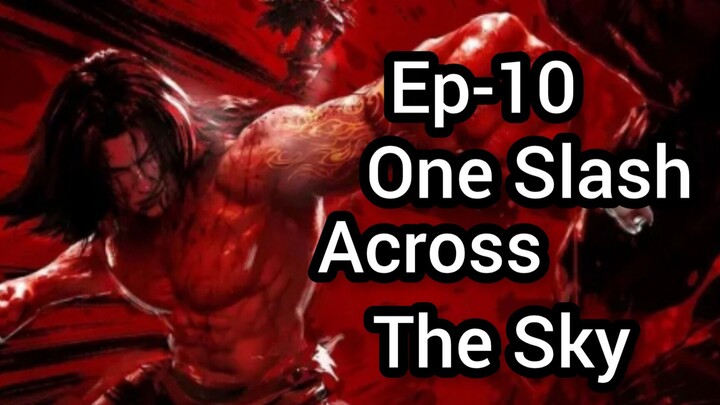 One Slash Across The Sky Ep-10 Sub Indo