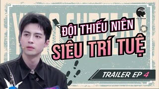 [VIETSUB] TRAILER EP4 Thiếu Niên Siêu Trí Tuệ