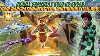 28 KILL SOLO VS SQUAD HARI-HARI RATAIN NEXTTERA PAKE BUNDLE TANJIRO!! FREFIRE