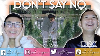 DONT SAY NO EP 7 REACTION