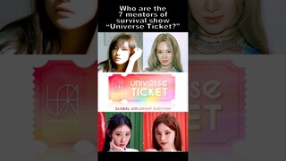 The 7 Mentors of UNIVERSE TICKET #universeticket #itzy #sejeong #hyoyeon #snsd