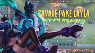 frist time nyoba langsung SAVAGE pake LAYLA