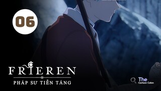 Tập 6| Frieren: Pháp Sư Tiễn Táng - Beyond Journey's End【 Lồng Tiếng 】