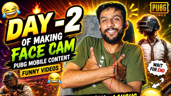 DAY 2 OF MAKING PUBG MOBILE VIDES WITH FACE CAM