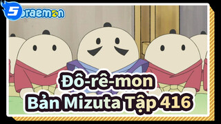 [Đô-rê-mon|Bản Mizuta] Tập416_5