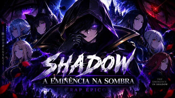 🌑 SHADOW — A EMINÊNCIA NA SOMBRA | RAP ÉPICO