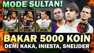 MODE SULTAN IS BACK! BAKAR 5000 KOIN DEMI KAKA, INIESTA, SNEIJDER TERKUAT!