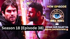 Bigg Boss Season 18 [Episode 38] Hindi