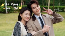 Hi Venus (2022) eps 03 Sub Indo
