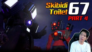 Skibidi Toilet | EP.67 Part 4 | เด็กดื้อ...อย่าแทงจอพี่อีกนะ