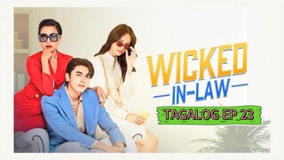 Wicked In Law Ep 23 Tagalog