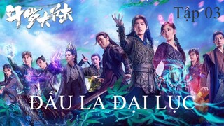 Đấu La Đại Lục - Tập 03 | Vietsub