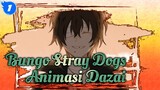 Bungo Stray Dogs | Animasi Fokus Pada Dazai | BGM: Aku Dulunya Manusia (Konsep/Sketsa)_1