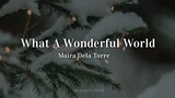 Moira Dela Torre - What A Wonderful World