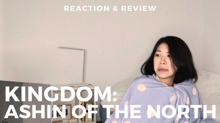 no one asked for this and yet here it is | KINGDOM: ASHIN OF THE NORTH 킹덤: 아신전 reaction