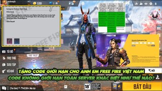 FREE FIRE | TẶNG CODE GIỚI HẠN CHO ANH EM SERVER VIỆT NAM NÀY - CODE KHÔNG GIỚI HẠN VÀ SỰ KHÁC BIỆT