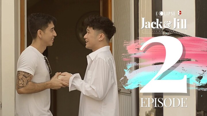 JACK & JILL | INSPIRED BY A TRUE STORY | EPISODE 2  | MICRO-BL SERIES | ENG SUB