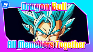 Dragon Ball|All Memebers！ Together！_5