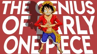 The Genius of Early One Piece