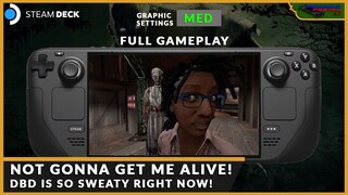 AIN'T GOING DOWN THAT EASILY! DEAD BY DAYLIGHT ON STEAM DECK WITH MEDIUM GRAPHICS