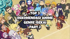 TOP 3 REKOMENDASI ANIME GENRE ISEKAI PART 2