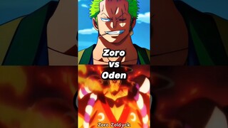 Zoro vs Oden || #whoisstrongest #zoro #oden #luffy #onepiece #shorts