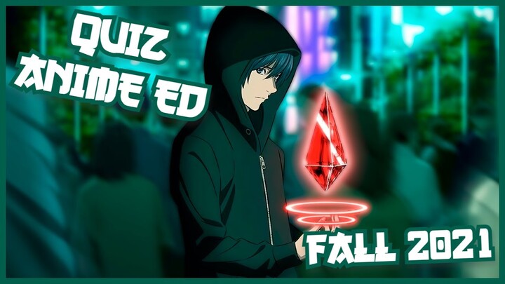 Quiz 35 Anime Ending [Fall 2021]