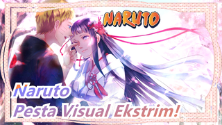 [Naruto] Nikmati Pesta Visual Ekstrim!