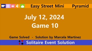 Easy Street Mini Game #10 | July 12, 2024 Event | Pyramid