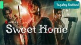 SWEET HOME Ep.1 Tagalog Dubbed