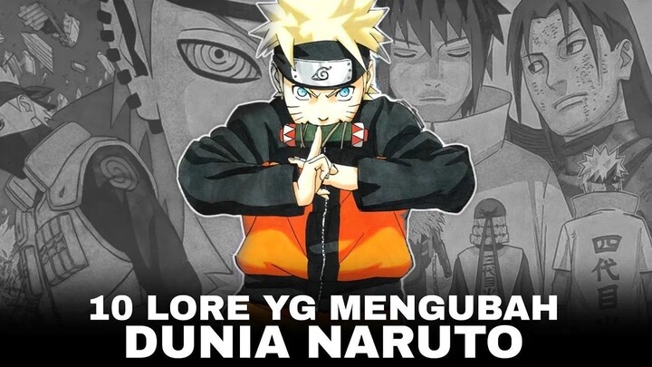 10 DETAIL LORE NARUTO YANG MENGUBAH DUNIA SHINOBI!
