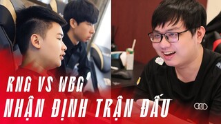 NHẬN ĐỊNH TRẬN ĐẤU RNG VS WBG | NHIỆM VỤ BÁO THÙ LIỆU CÓ THÀNH CÔNG? | LPL MÙA HÈ 2022